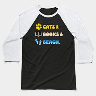 Cats & Books & Beach Baseball T-Shirt